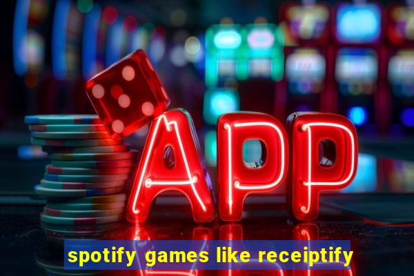 spotify games like receiptify